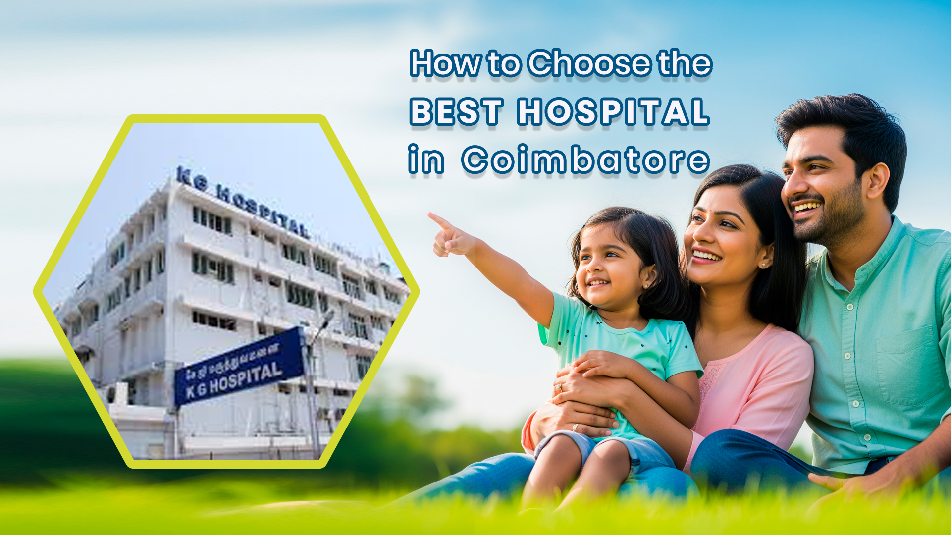 How to Choose the Best Hospital in Coimbatore | Expert Guide